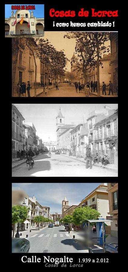 COSAS DE LORCA - COMO HEMOS CAMBIADO - CALLE NOGALTE